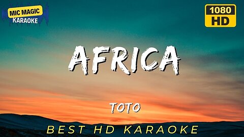 AFRICA - TOTO - BEST HD KARAOKE