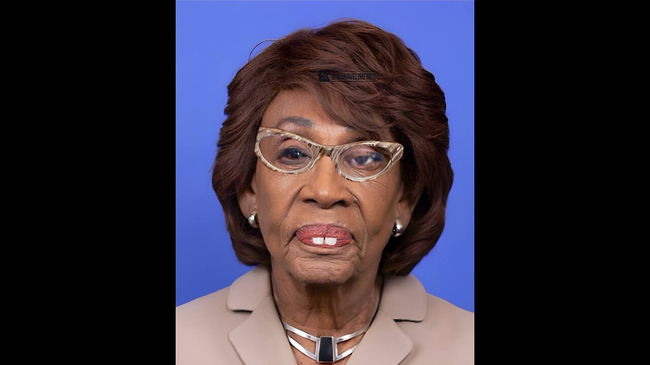 Nasty Woman Maxine Waters “High Technology Ass”