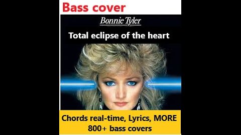 Bass cover "TOTAL ECLIPSE OF THE HEART" Bonnie Tyler _ Chords real-time, Lyrics, MORE