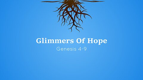 Glimmers Of Hope