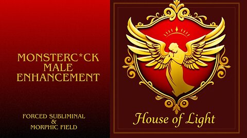 UPGRADED MONSTERC*CK || MALE ENHANCEMENT FORCED SUBLIMINAL & MORPHIC FIELD