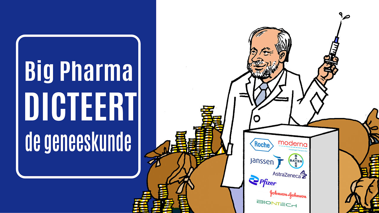 Big Pharma dicteert de geneeskunde