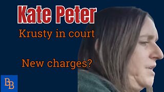 KATE PETER aka Krusty IS BACK IN COURT.