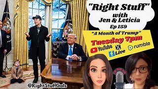 Right Stuff Gals EP 159 "A Month of Trump"