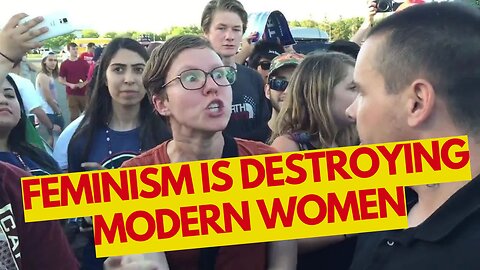 Feminism is DESTROYING Modern Women