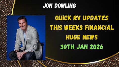 Jon Dowling Weekly Wrap Up & Latest Financial Updates