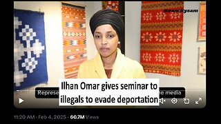 Ilhan Omar teaches illegals to avoid deportation, treason charges?