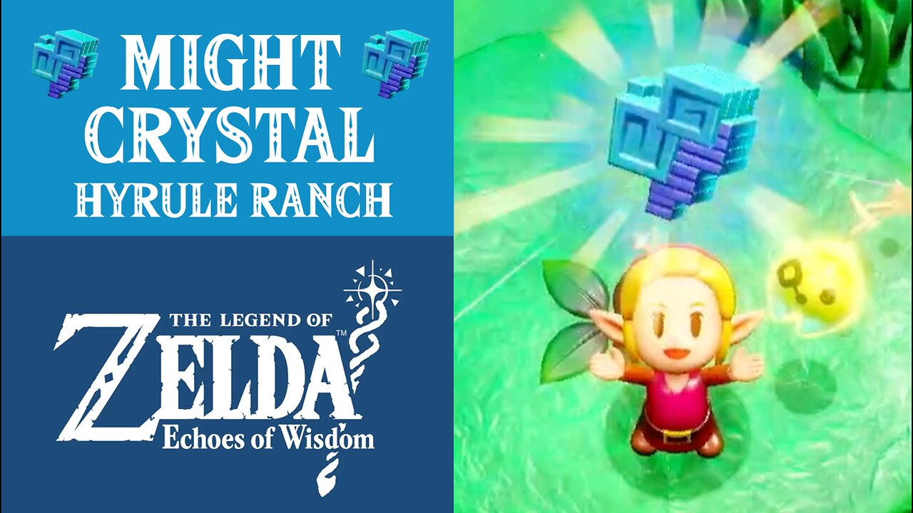 The Legend of Zelda: Echoes of Wisdom | Might Crystal | Hyrule Ranch