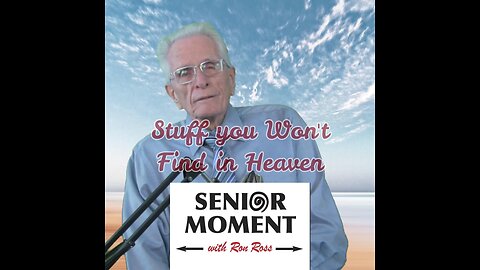 Stuff You Won't Find in Heaven