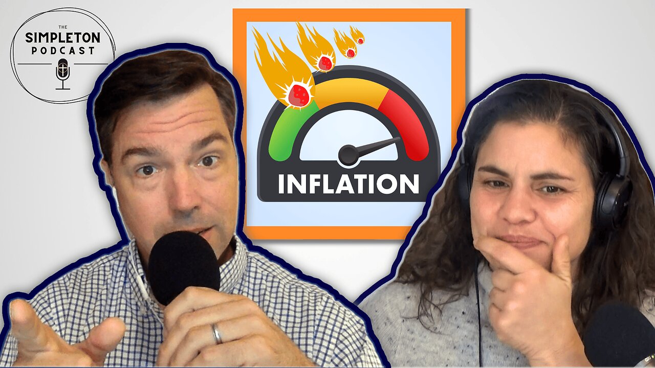 Inflation Armageddon Basics | The Simpleton Podcast with Clark Massey & Laura Hehman