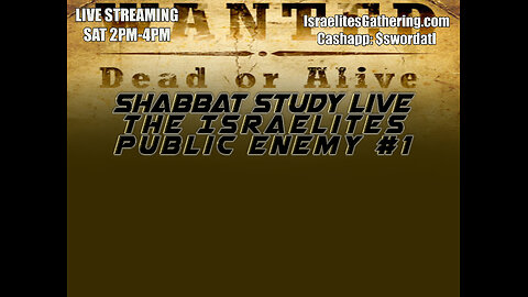 The Israelites:Public Enemy #1 - Israelites Gathering Shabbat Study Live
