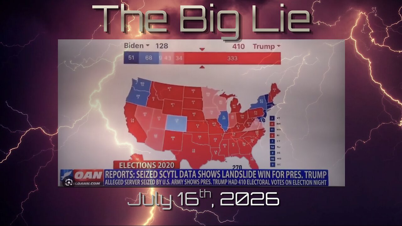 The Big Lie - July 16th, 2026