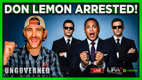DON LEMON HAS BEEN ARRESTED! | UNGOVERNED 1.30.26 10AM
