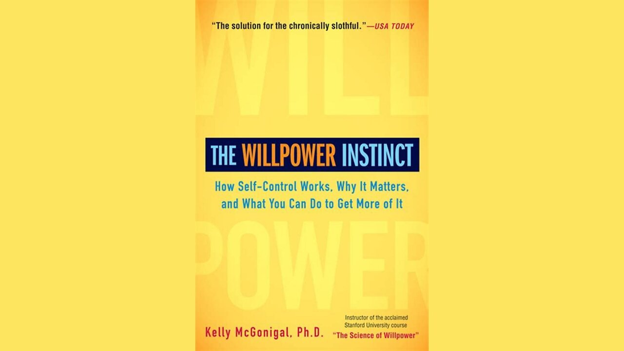 The Willpower Instinct by Kelly McGonigal | Summary