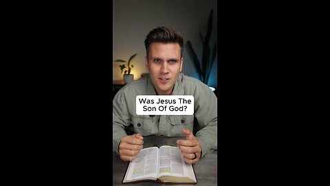 Was Jesus the Son of God?