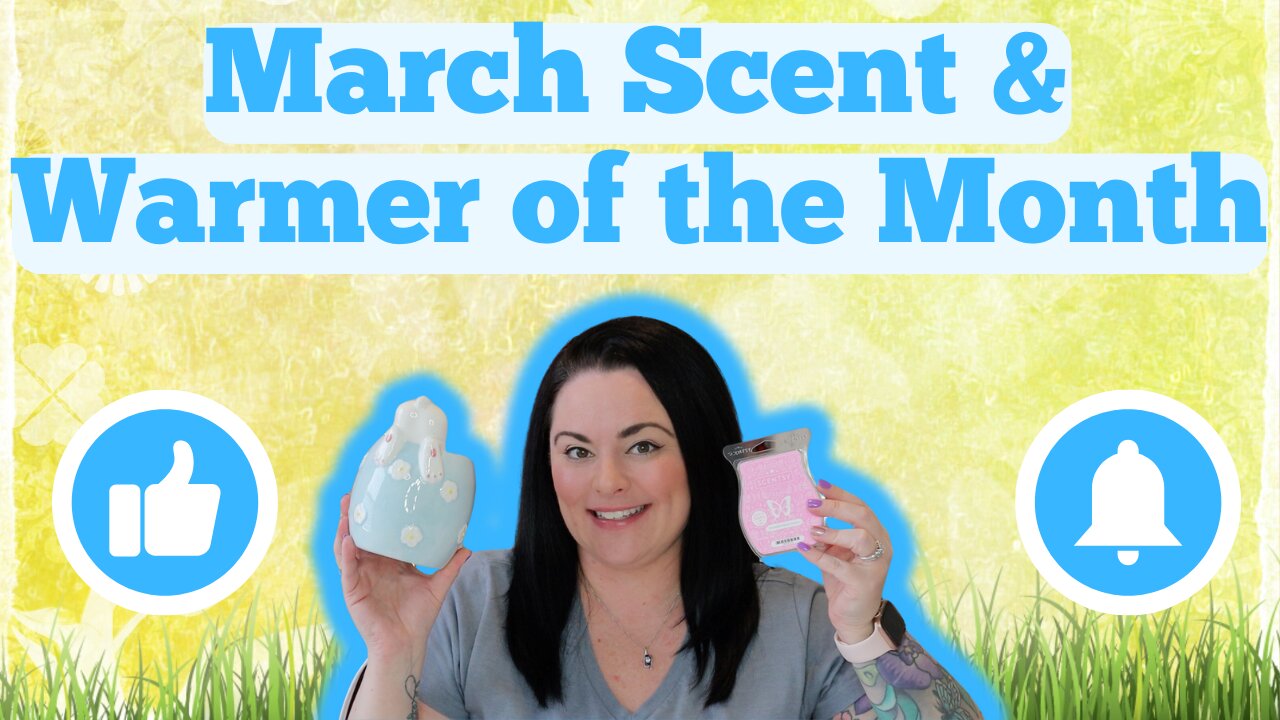 March Scent & Warmer of the Month