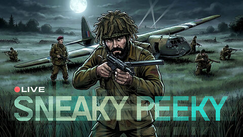 🔴 [ES] |+18| OPERACIÓN SNEAKY PEEKY - British PARAS & COMMANDOS - Simulación Militar