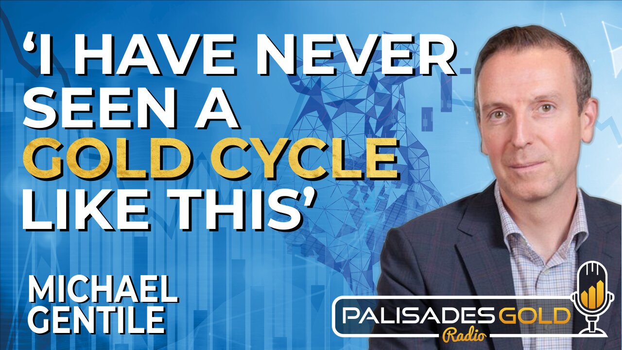 Michael Gentile: Gold is in a Sustainable Secular Bull Market | His Positioning