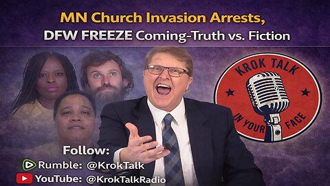 MN Church Terrorists ARRESTED, DFW FREEZE Coming-Truth vs. Fiction