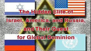 Illuminati Mystery Babylon - The Hidden Elite of Israel, America and Russia - Texe Marrs