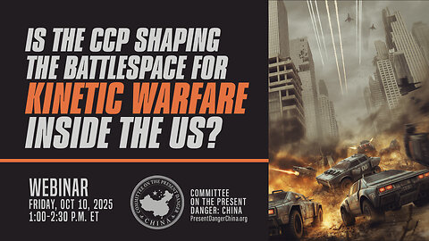 Webinar | Has the CCP Begun the Kinetic Phase of Its “People’s War” against the United States?