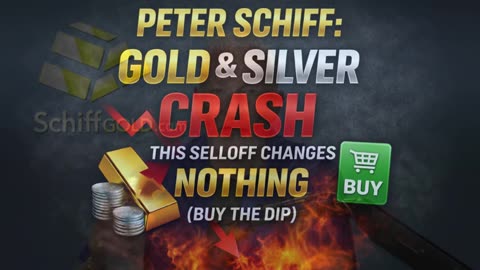 Peter Schiff: Gold & Silver Crash — Why This Selloff Changes NOTHING (Buy the Dip)