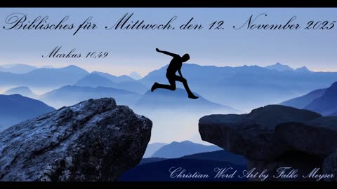 Biblisches für Mittwoch, den 12. November 2025, zu Markus 10,49