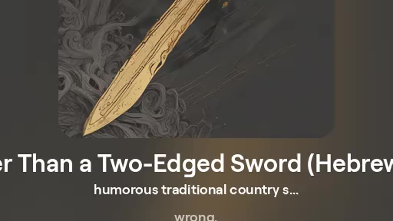 Sharper Than a Two-Edged Sword (Hebrews 4:12)