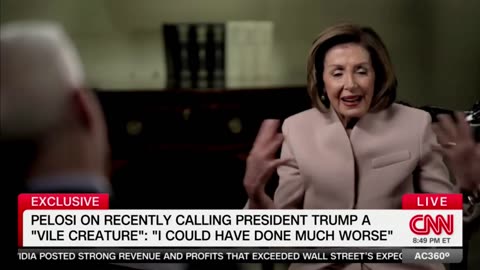 Pelosi: Calling Trump 'Vile Creature' Was a 'Euphemism'