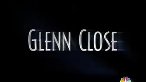 January 25, 1995 - NBC Promo for Glenn Close for 'Serving in Silence'