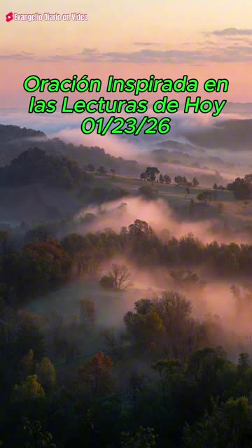 Oración Inspirada en las Lecturas de Hoy 01/23/26