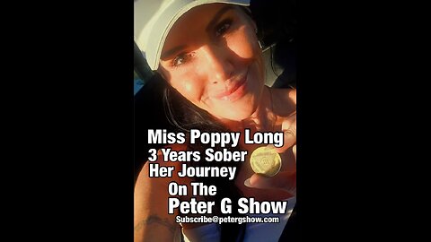 Miss Poppy Long 3 Years Sober, Her Journey On The Peter G Show Oct 8, 2025 Show 308