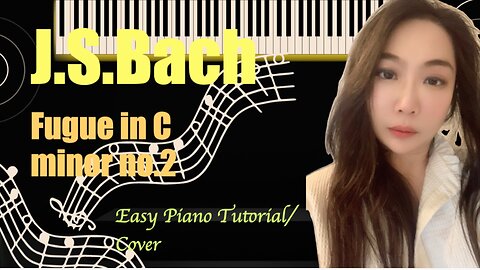 Bach Fugue No 2 BWV 847 in C Minor PIANO Easy Slow Tutorial Cover