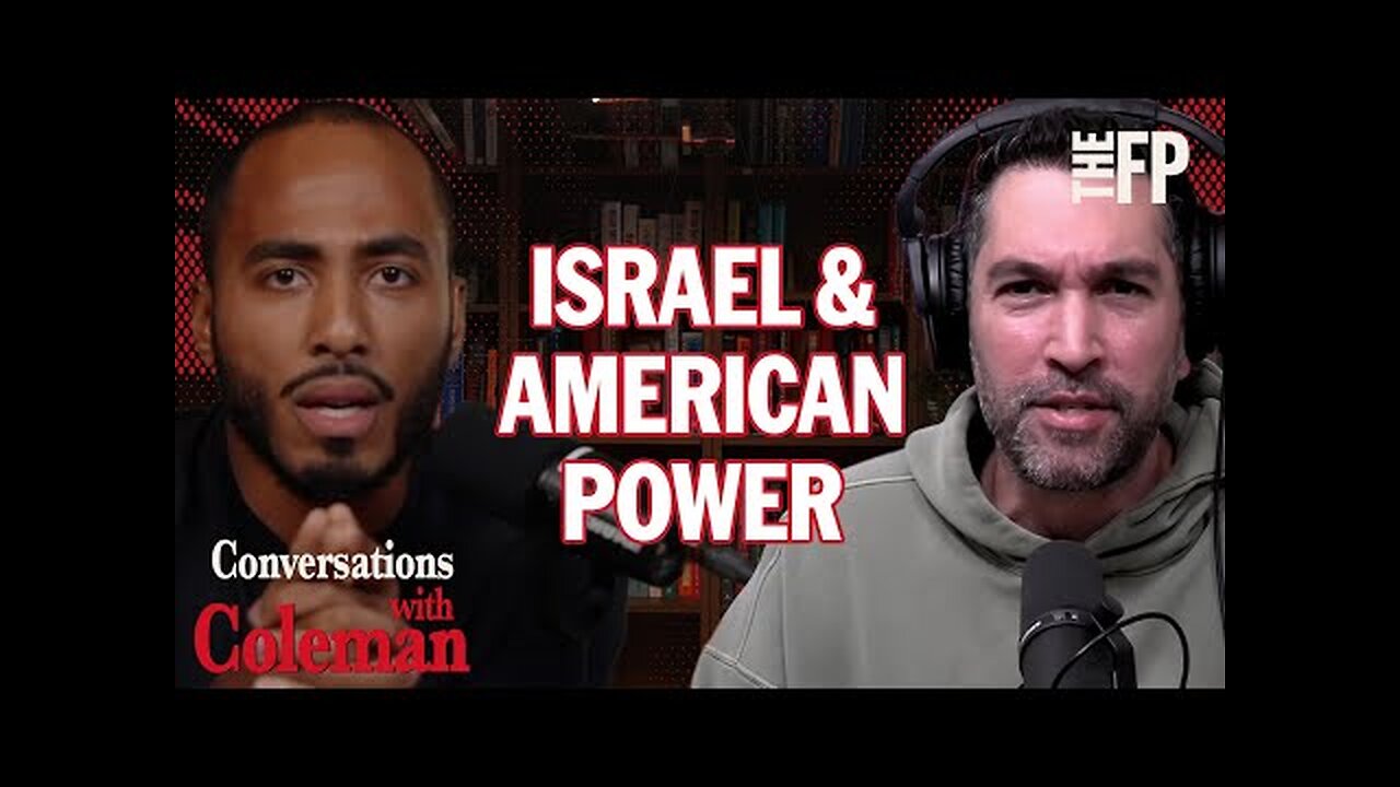 Dave Smith vs. Coleman Hughes Debate: Israel and U.S. Foreign Policy