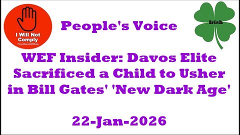 WEF Insider Davos Elite Sacrificed a Child to Usher in Bill Gates' 'New Dark Age' 22-Jan-2026