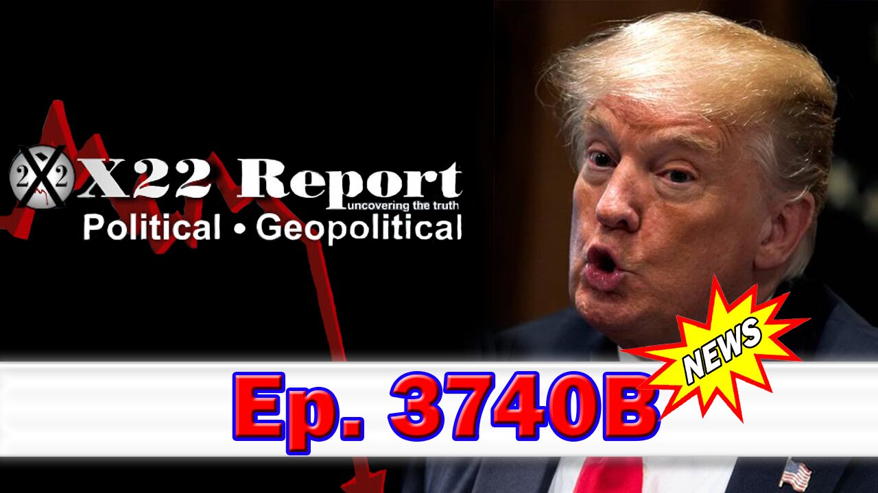 X22 Report Episode #3740B - As The [DS] Is Indicted, [DS] Unleashes Antifa, Trump Counters With The Military