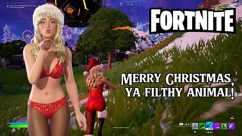 Merry Christmas Ya Filthy Animal - Fortnite