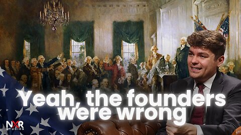 The Founders Were Wrong