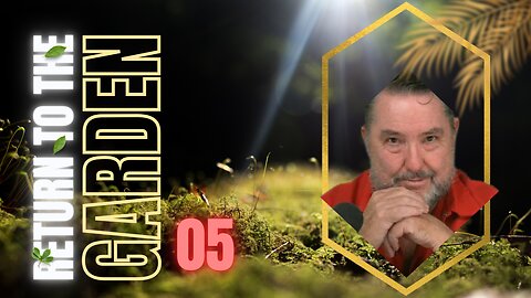 Eden Didn’t Fail~Adam Did~Why God Reset Humanity~Garden Five