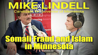 Somali Fraud and Islam in Minnesota: Mike Lindell AMS TV 623
