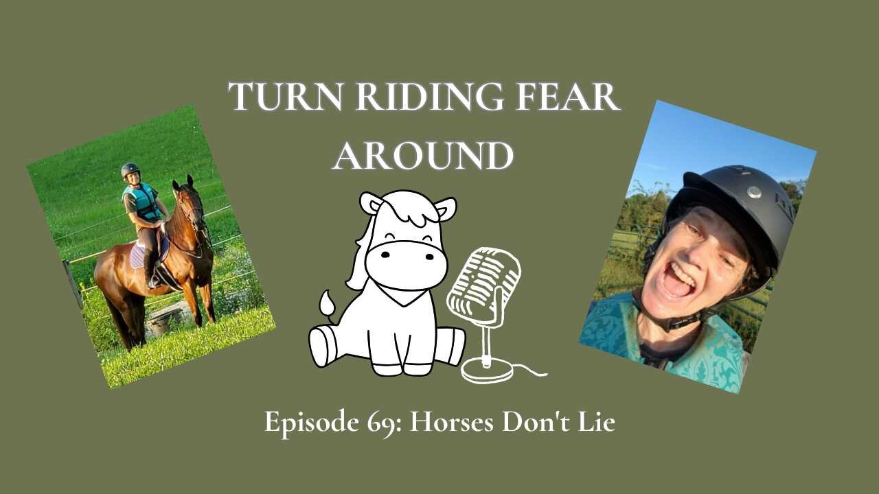 Episode 69: Horses Don't Lie