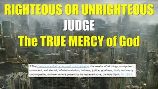 Lesson 4 - A True and Righteous Judge - The Mercy of God