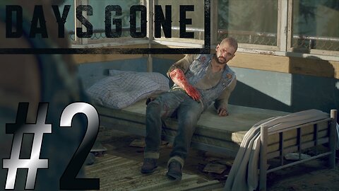 Boozer Down! | Days Gone #2