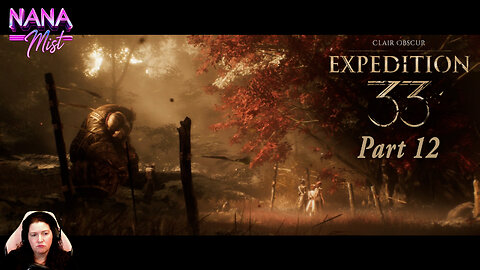 A Proper Goodbye. - Clair Obscur: Expedition 33 | Part 13