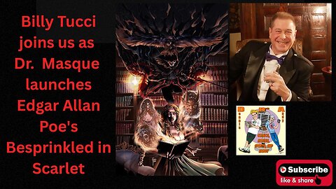 Billy Tucci joins the DNA Show as we Launch Dr. Masque's Edgar Allan Poe's Besprinkled in Scarlet