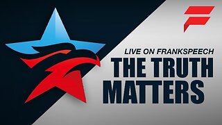 The Truth Matters | 30 December 2024 - 12PM EST