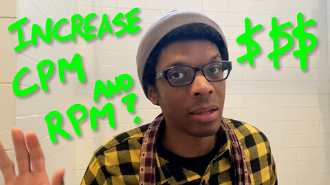 how to INCREASE your CPM and RPM on youtube!