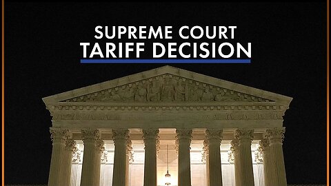 SCOTUS Tariff Decision, Sunday on Life, Liberty and Levin