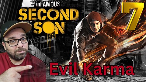 Playing InFAMOUS: Second Son!! Stream 7 Evil Karma run