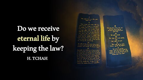 Do we receive eternal life by keeping the law? (Luke 10:25-29) 율법을 지킴으로써 영생을 얻는가?